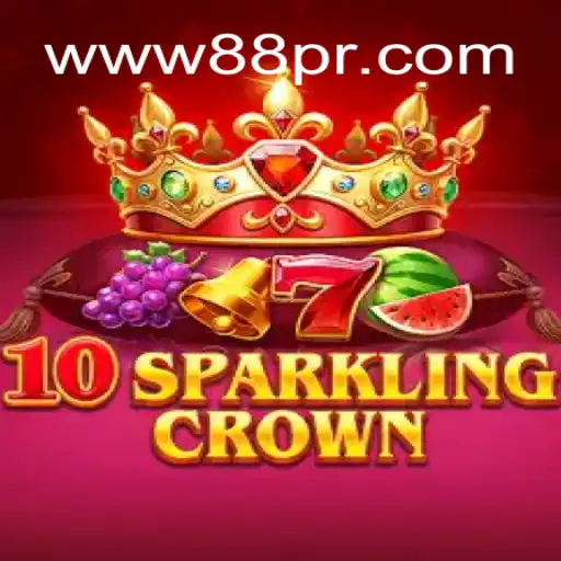 10SparklingCrown: A Dazzling Gaming Experience with 88PR